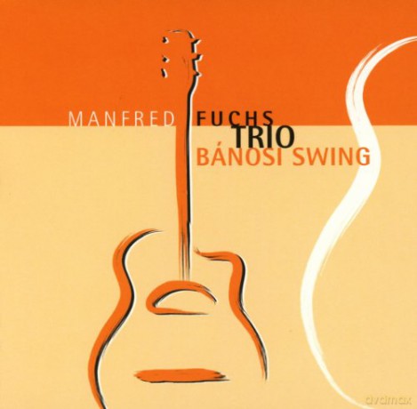 Manfred Fuchs Trio: Bánosi Swing [CD]