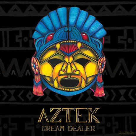 Aztek: Dream Dealer [CD]