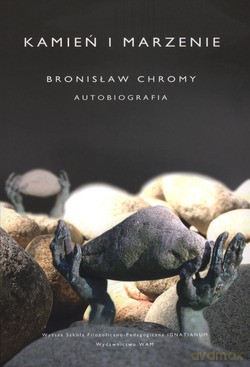 Kamień I Marzenie. Autobiografia [KSIĄŻKA]