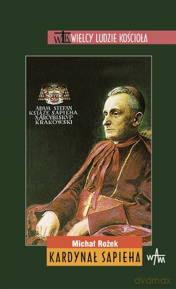Kardynał Sapieha - Michał Rożek [KSIĄŻKA]