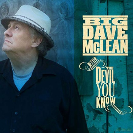 Big Dave Mclean: Better the Devil You Know [CD]