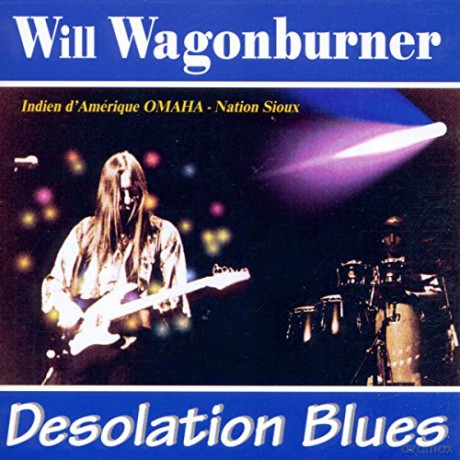 Will Wagonburner: Desolation Blues [CD]