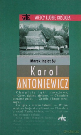 Karol Antoniewicz - Marek Inglot SJ [KSIĄŻKA]