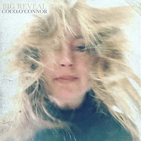 Coco O'Connor: Big Reveal [CD]