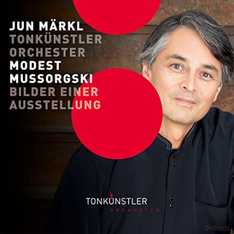 Jun Märkl: Bilder einer Ausstellung [CD]
