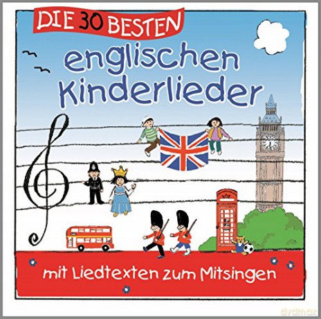 Karsten Glück und die Kita-Frösche Simone Sommerland: Die 30 besten englischen Kinderlieder - mit Liedtexten zum Mitsingen [CD]