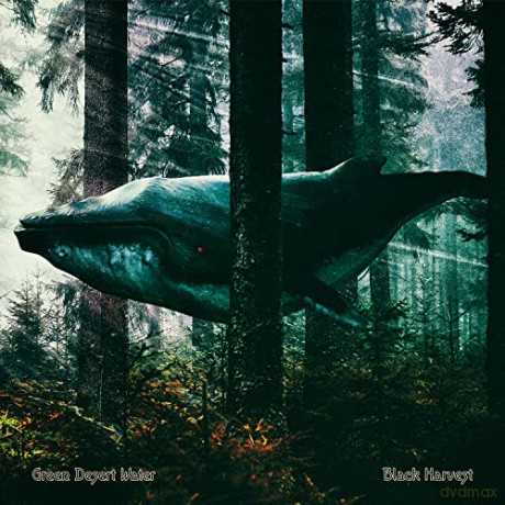 Green Desert Water: Black Harvest [CD]