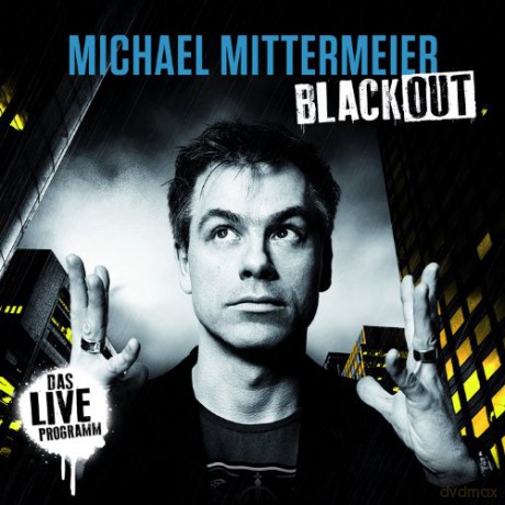 Michael Mittermeier: Blackout - Das Live Programm [CD]