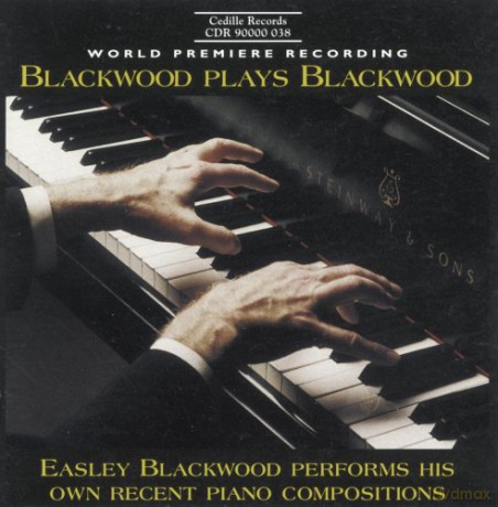 Easley Blackwood: Blackwood Plays Blackwood [CD]