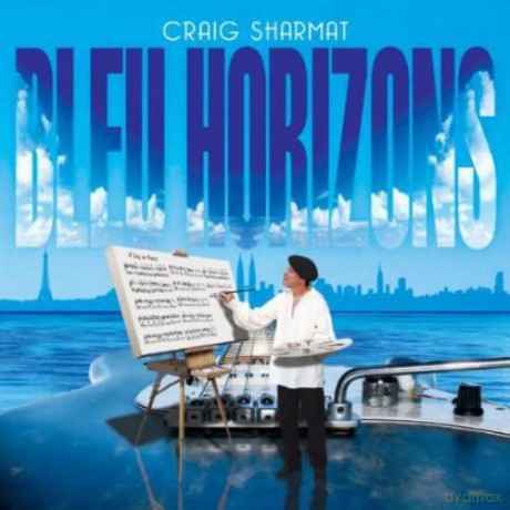 Craig Sharmat: Bleu Horizons [CD]