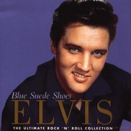 Elvis Presley: Blue Suede Shoes-the Ultimate [CD]