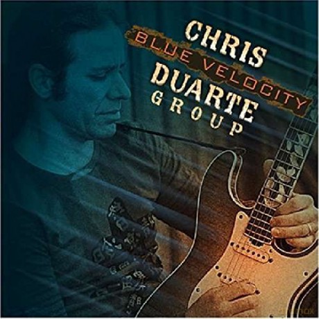 Chris Duarte: Blue Velocity [CD]