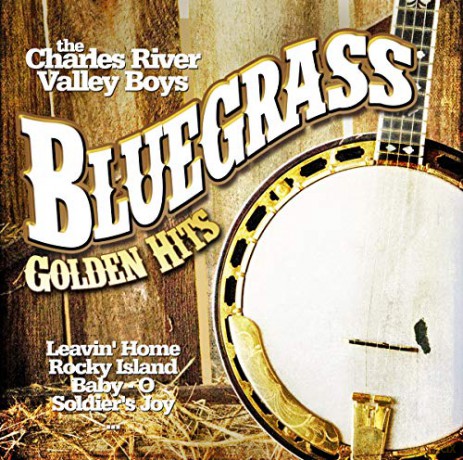 Charles River Valley Boys: Bluegrass Golden Hits [CD]