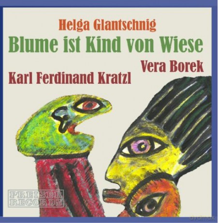 Karl Ferdinand Kratzl: Blume ist Kind von Wiese [CD]