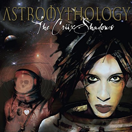 The Crüxshadows: Astromythology [CD]