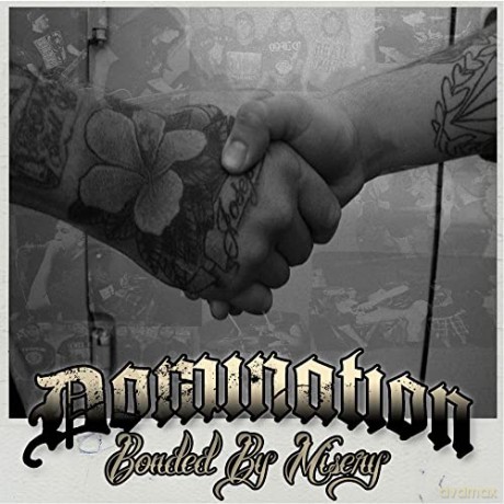 Domination: Bonded By Misery [CD]