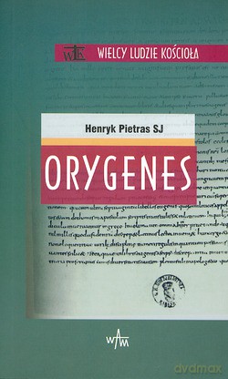 Orygenes - Henryk Pietras SJ [KSIĄŻKA]