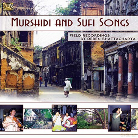 Deben Bhattacharya: Murshidi and Sufi Songs [CD]