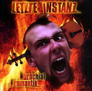 Letzte Instanz: Brachialromantik [CD]