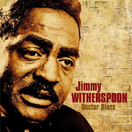 Jimmy Witherspoon: Doctor Blues [2CD]