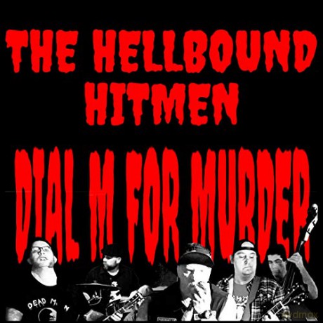 The Hellbound Hitmen: Dial M For Murder [CD]