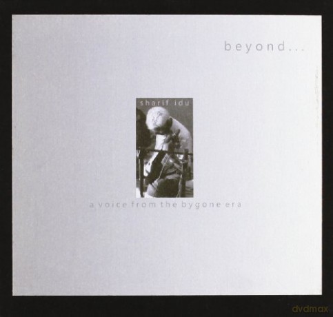Sharif Idu: Beyond a Voice from the.. [CD]