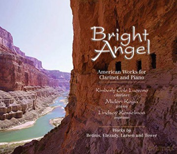 Cole Luevano: Bright Angel-Werke Fr Klarinette und Klavier [CD]