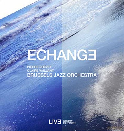 Brussels Jazz Orchestra: Brussels Jazz Orchestra - Echange [CD]