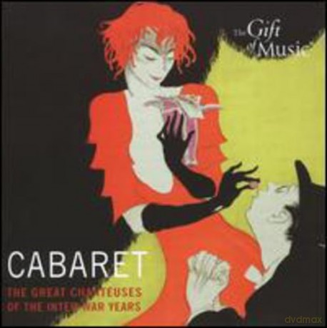Cabaret - The Great Chanteuses of the Inter-War Years [CD]