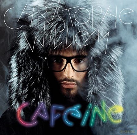 Christophe Willem: Cafine [CD]