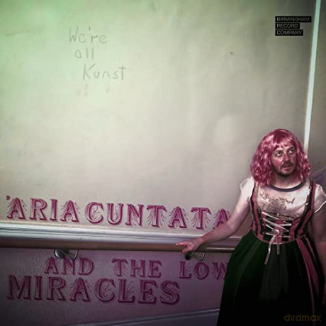 Aria Cuntata and the Low Miracles [CD]