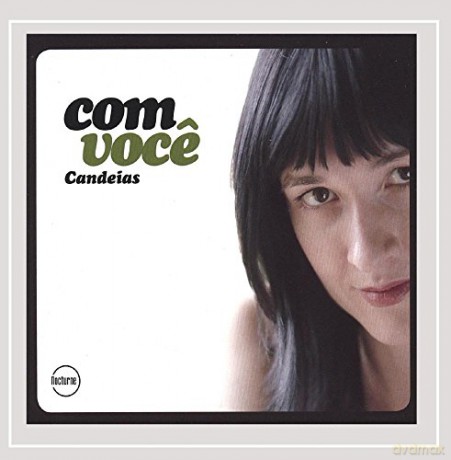 Com Voce: Candeias [CD]