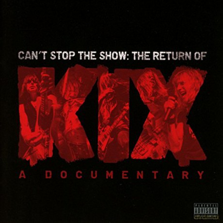 Kix: Can't Stop the Show:the Returnof Kix [2CD]