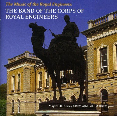 Band of The Corps of Royal: The Music of the Royalengineer [CD]