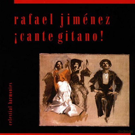 Rafael Jimenez: Cante Gitano [CD]