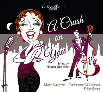 Mary Carewe: A Crush on You - Gershwin Songs [CD]