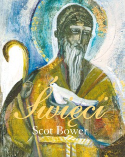 Święci - Scot Bower [KSIĄŻKA]