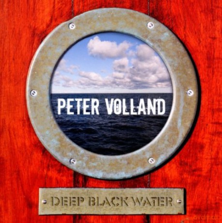 Peter Volland: Deep Black Water [CD]