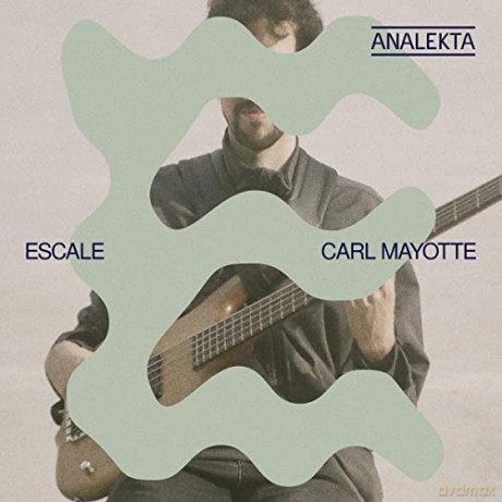 Carl Mayotte: Carl Mayotte - Escale [CD]