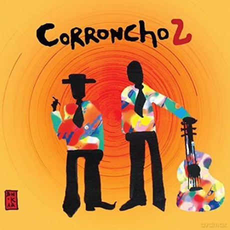 Phil Manzanera: Corroncho 2 [CD]