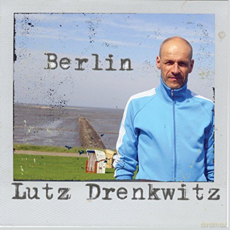 Lutz Drenkwitz: Berlin [CD]
