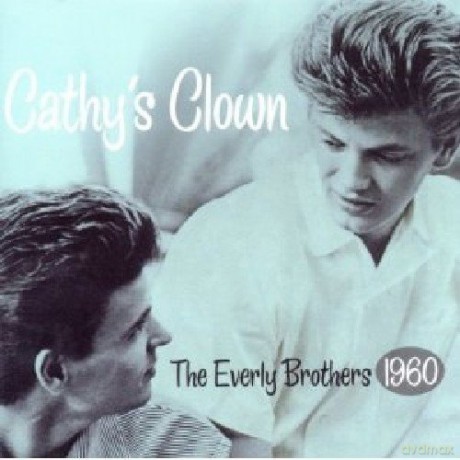 The Everly Brothers: Cathy's Clown-1960 [CD]
