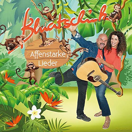 Bluatschink: Affenstarke Lieder [CD]