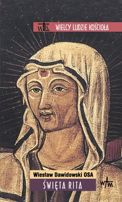 Święta Rita - Wiesław Dawidowski OSA [KSIĄŻKA]