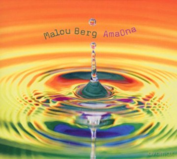 Malou Berg: Amaona [CD]