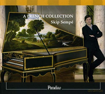 Skip Sempé: A French Collection - Werke für Cembalo [CD]