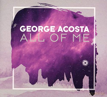 George Acosta: All of Me [CD]