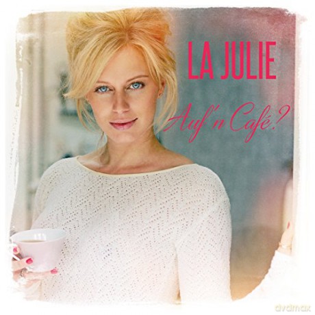 La Julie: Auf'N Cafe [CD]