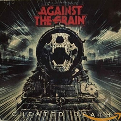 Against The Grain: Cheated Death [CD]