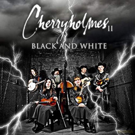 Cherryholmes: Cherryholmes II:Black and White [CD]